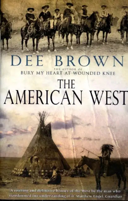 The American West by Dee Brown