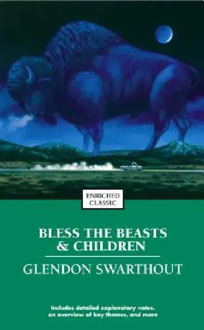 Bless the Beasts & Children by Glendon Swarthout