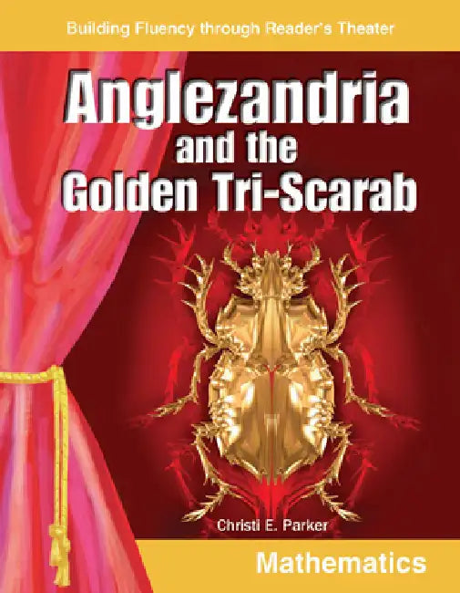 Anglezandria and the Golden Tri-Scarab by Christi E. Parker