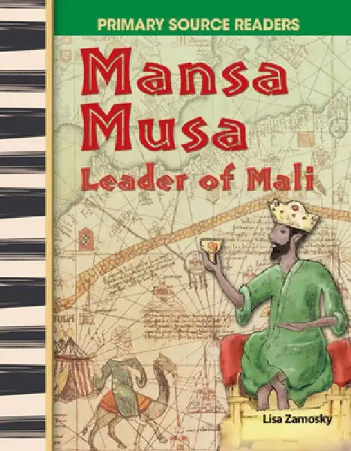Mansa Musa: Leader of Mali by Lisa Zamosky