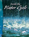 Inside the Water Cycle by William B. Rice, William Rice