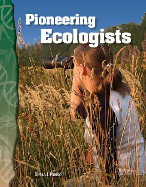 Pioneering Ecologists by Debra J. Housel
