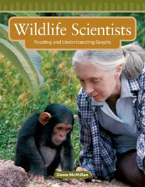 Wildlife Scientists by Dawn McMillan