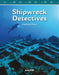 Shipwreck Detectives by Julia Wall