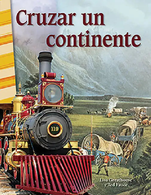 Cruzar Un Continente by Lisa Perlman Greathouse, Ted Fauce, Lisa Greathouse