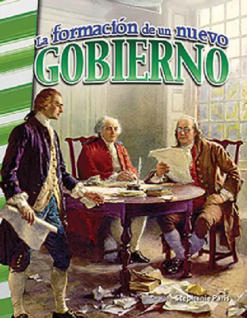 La Formación de Un Nuevo Gobierno by Stephanie Paris