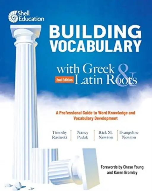 Building Vocabulary with Greek and Latin Roots: A Professional Guide to Word Knowledge and Vocabulary Development: Keys to Building Vocabulary by Timothy Rasinski