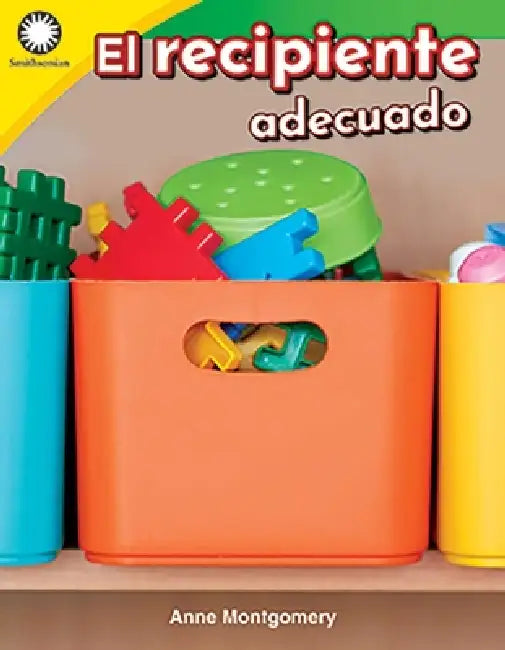 El Recipiente Adecuado by Anne Montgomery