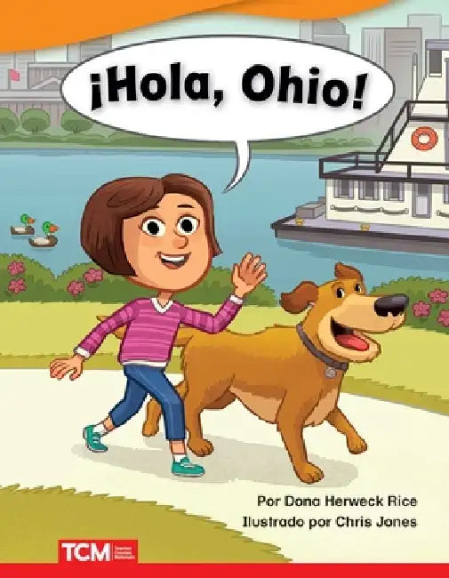 ¡Hola, Ohio! by Dona Herweck Rice, Chris Jones