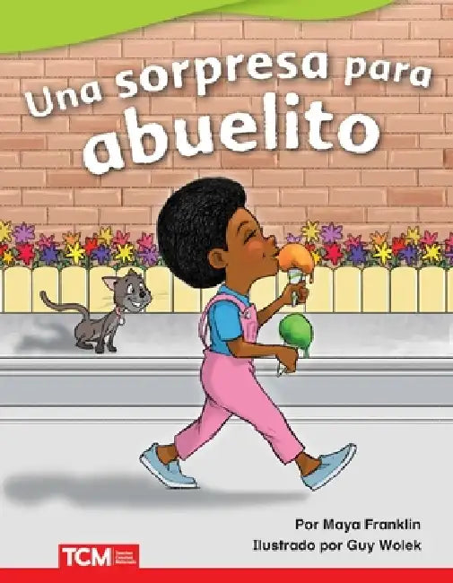 Una Sorpresa Para Abuelito by Maya Franklin, Guy Wolek