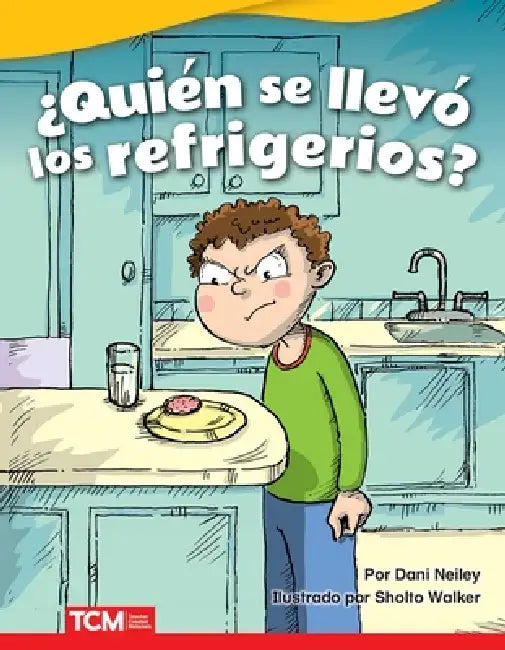 ¿Quién Se Llevó Los Refrigerios? by Dani Neiley, Sholto Walker