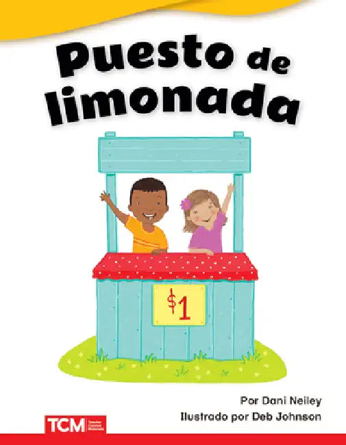 Puesto de Limonada by Dani Neiley, Deb Johnson