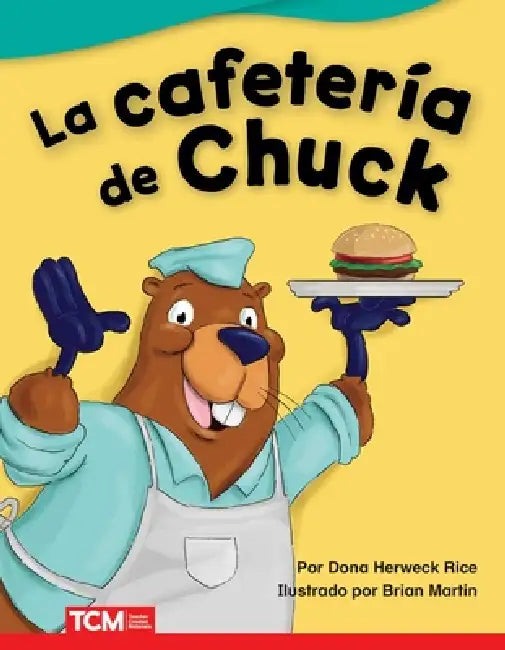 La Cafetería de Chuck by Dona Herweck Rice, Brian Martin