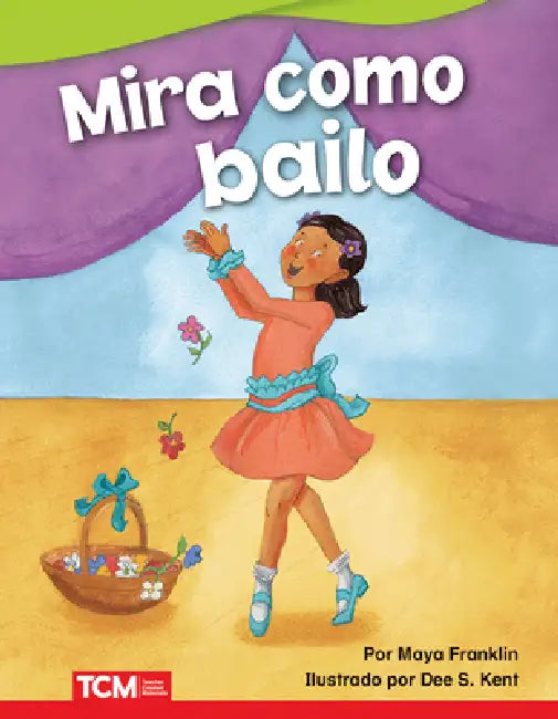 Mira Cómo Bailo by Maya Franklin, Dee Kent