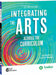 Integrating the Arts Across the Curriculum, 2nd Edition by Lisa Donovan