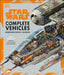 Star Wars Complete Vehicles New Edition by Pablo Hidalgo