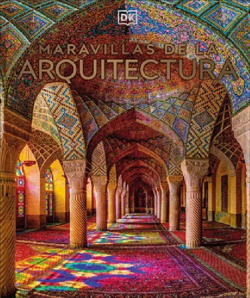 Maravillas de la Arquitectura (Manmade Wonders of the World) by DK