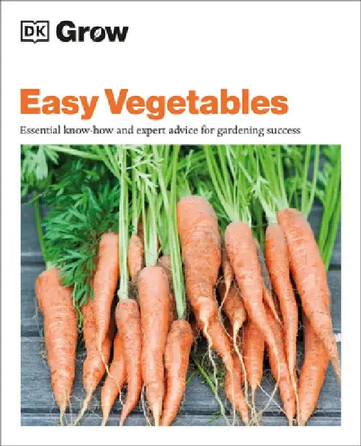 Grow Easy Vegetables: Essential Know-How and Expert Advice for Gardening Success by Jo Whittingham
