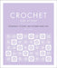 Crochet Step by Step: Techniques, Stitches, and Patterns Made Easy by DK