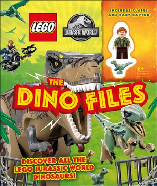 Lego Jurassic World the Dino Files: Discover All the Lego Jurassic World Dinosaurs! (W/Jurassic World Minifigure) [With Lego] by Catherine Saunders
