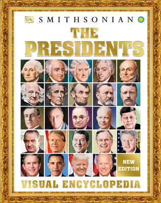 The Presidents Visual Encyclopedia by DK