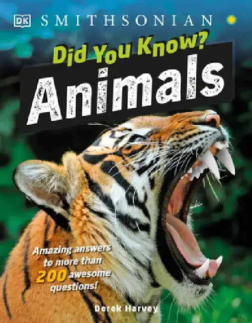 Did You Know? Animals: Amazing Answers to More Than 200 Awesome Questions! by DK