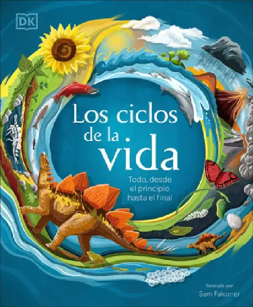 Life Cycles: Everything from Start to Finish by DK