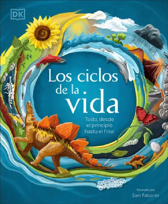 Life Cycles: Everything from Start to Finish by DK
