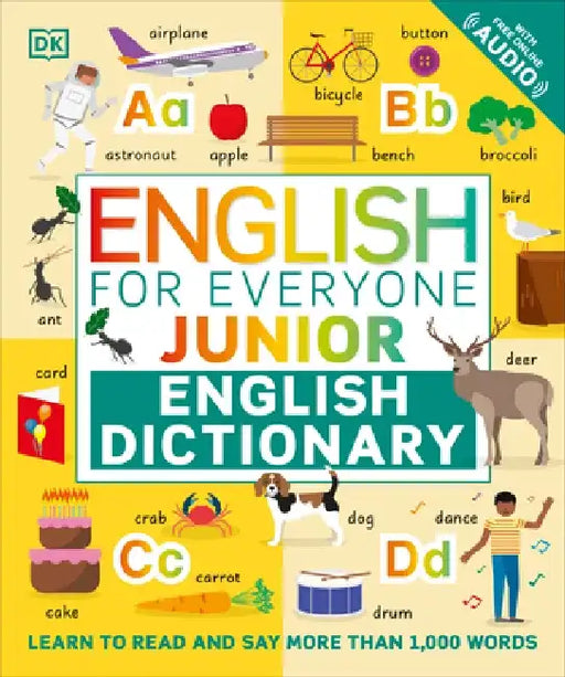 English for Everyone Junior English Dictionary: Learn to Read and Say 1,000 Words by DK