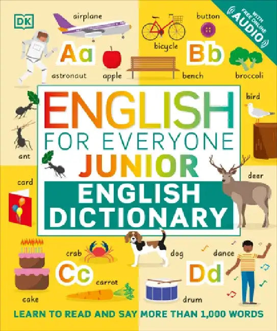English for Everyone Junior English Dictionary: Learn to Read and Say 1,000 Words by DK