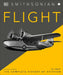 Flight the Definitive Illustrated History of Aviation by DK