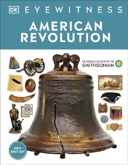 Eyewitness American Revolution by DK