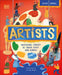Artists: Inspiring Tales of the World's Most Creative Minds by DK