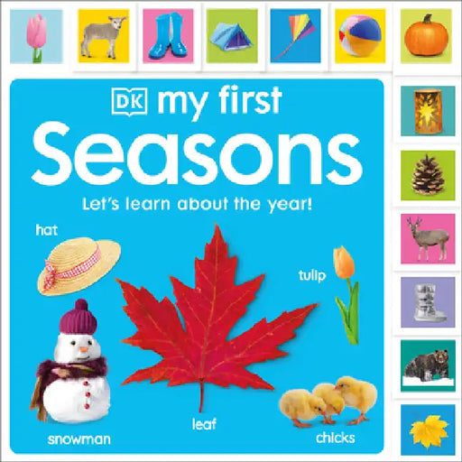 My First Seasons: Let's Learn about the Year! by Dk