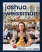 Joshua Weissman: Texture Over Taste by Joshua Weissman