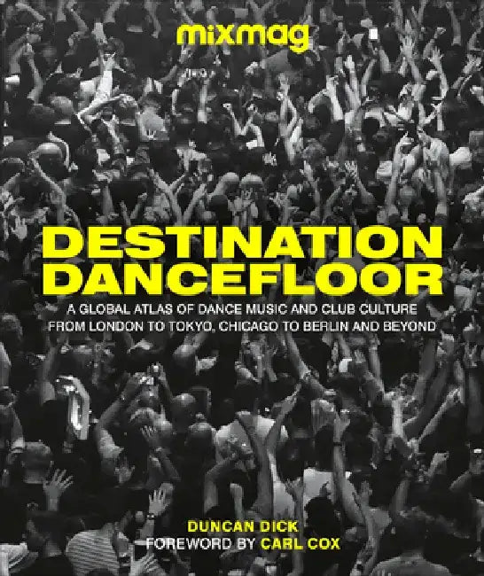 Destination Dancefloor by Mixmag
