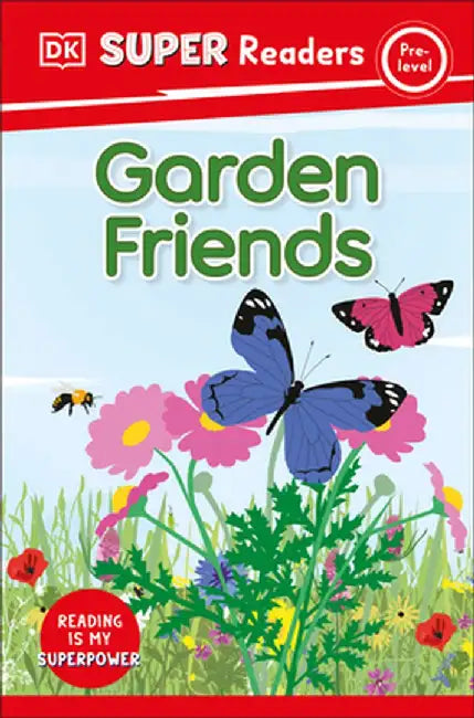 DK Super Readers Garden Friends by DK