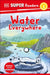 DK Super Readers Water Everywhere by DK
