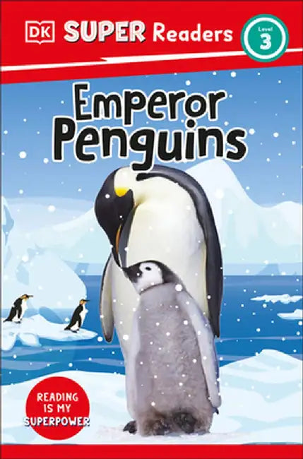 DK Super Readers Level 3: Emperor Penguins by DK