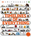 Timelines of Everything by DK