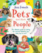 Pets and Their People: The Ultimate Guide to Pets - Whether You've Got One or Not! by Jess French