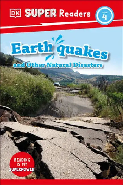 DK Super Readers Level 4: Earthquakes and Other Natural Disasters by DK