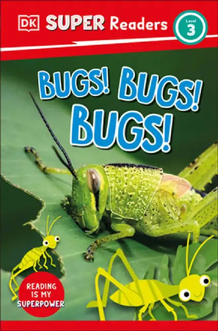 DK Super Readers Level 3: Bugs! Bugs! Bugs! by DK