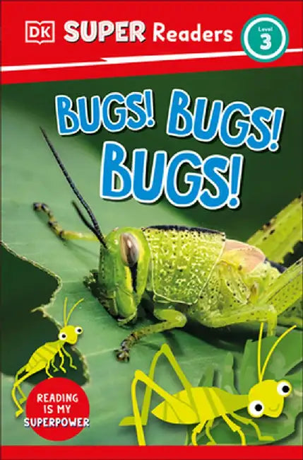 DK Super Readers Level 3: Bugs! Bugs! Bugs! by DK