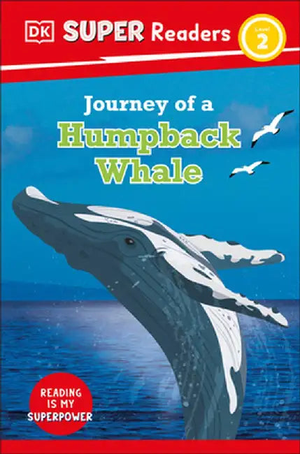 DK Super Readers Journey of a Humpback Whale by DK