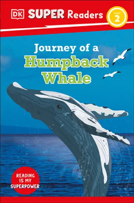 DK Super Readers Journey of a Humpback Whale by DK