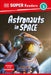 DK Super Readers Level 3 Astronauts in Space by DK