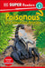 DK Super Readers Level 3: Poisonous and Venomous Animals by DK