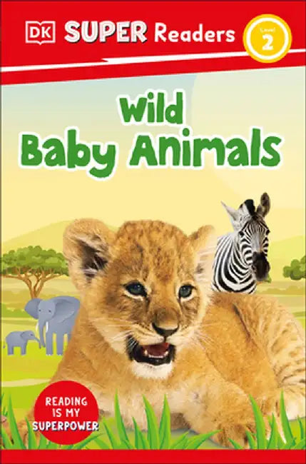 DK Super Readers Wild Baby Animals by DK