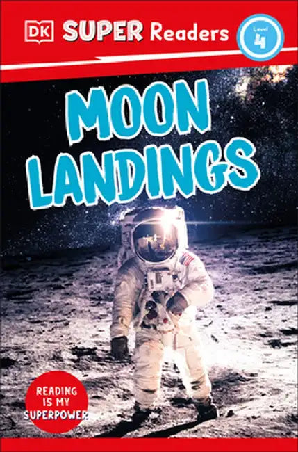 DK Super Readers Level 4: Moon Landings by DK